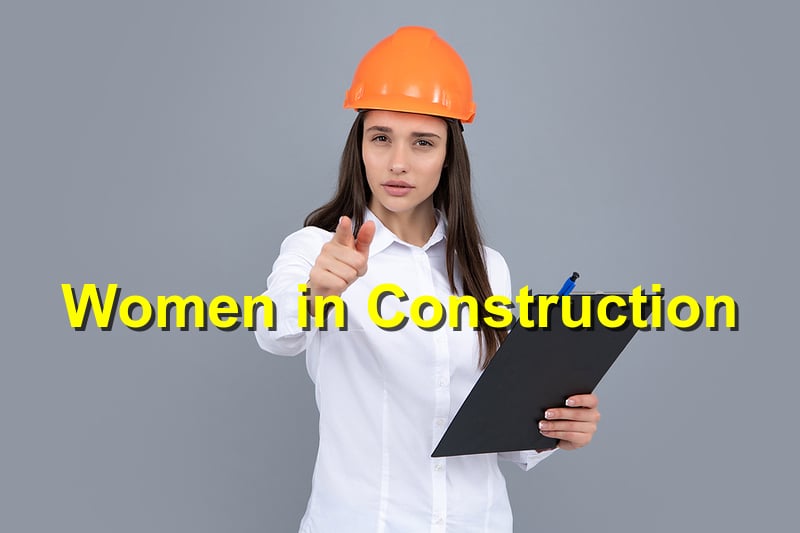 You are currently viewing Women’s Day is Aug 9, Women in Construction￼