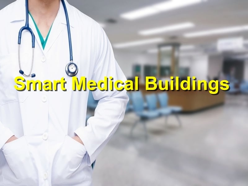 You are currently viewing The Rise of Smart Medical Buildings: What’s Changing in Medical Construction