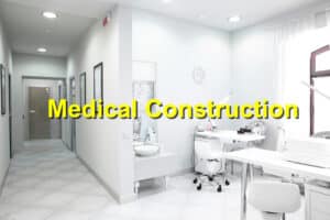 Medical Construction