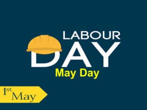 Read more about the article May Day: Celebrating Labor in Construction
