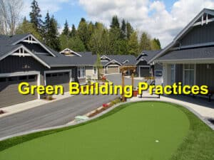 Read more about the article Green Building Practices: Sustainable Construction