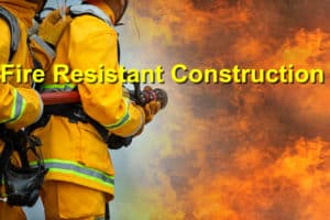 Read more about the article Fire Resistant Construction – The Basics