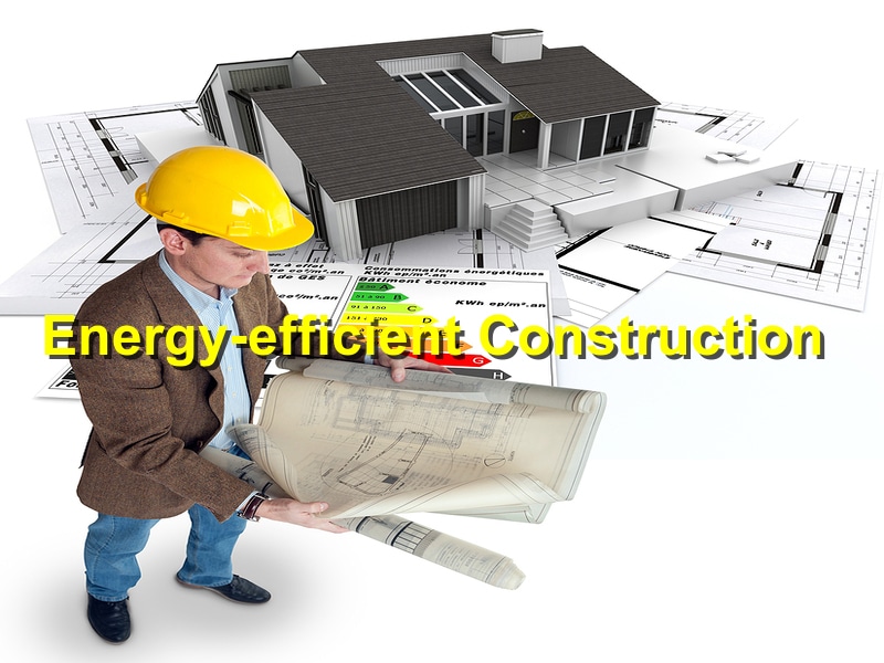 You are currently viewing The Benefits of Energy-Efficient Construction