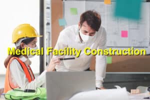 medical facility construction
