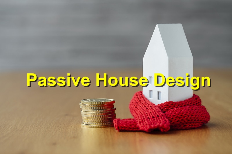 Read more about the article The Role of Passive House Design in Modern Construction